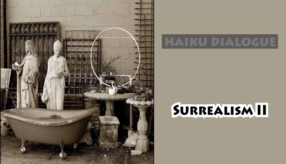 Haiku Dialogue has posted the commentary for the Surrealism II prompt. thehaikufoundation.org/haiku-dialogue…

I'm grateful for everyone that submitted. Such fantastic surreal writing.