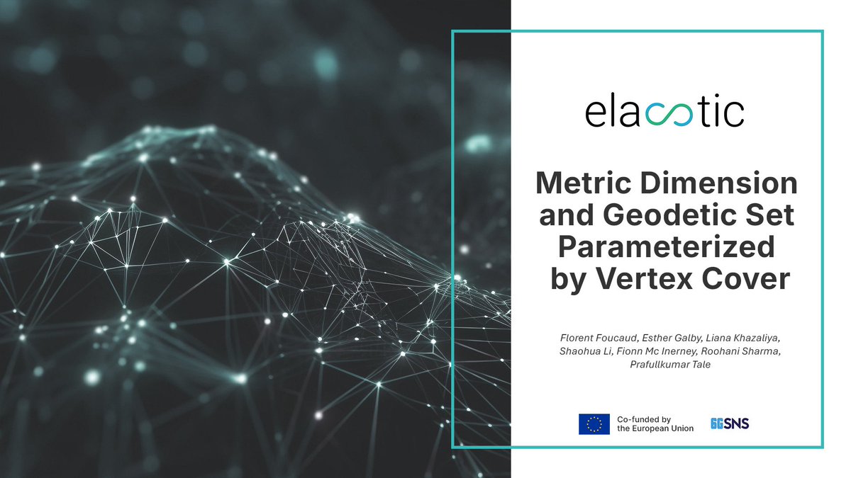 ElasticProject_'s tweet image. Fionn Mc Inerney (Telefónica / ELASTIC) co-authored a new paper on Metric Dimension &amp;amp; Geodetic Set, accepted at #STACS2025.
✅ FPT algos
 📦 Kernels: 2^(O(vc))
 ⛔ Tight ETH lower bounds
🔗Read full publication: zenodo.org/records/147486…

#GraphTheory #Algorithms #SNSJU