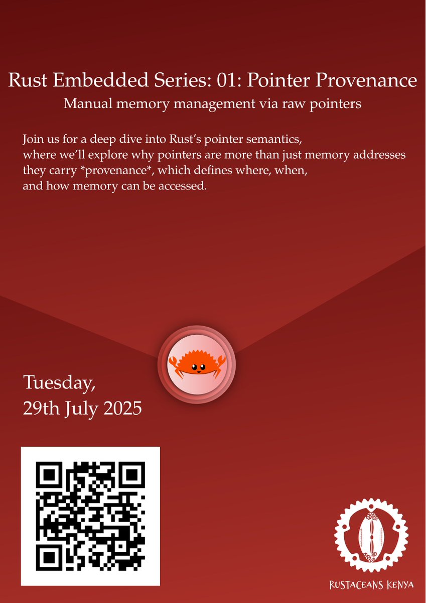 On 29th July 8pm, we'll have a session on Pointer Provenance. 

Unsafe code is almost inevitable in low-level systems, provenance helps in enforcing aliasing rules that make unsafe code more predictable.

see you then🦀 [8pm - 9:30pm]

Registration link:
lu.ma/f89jpet2