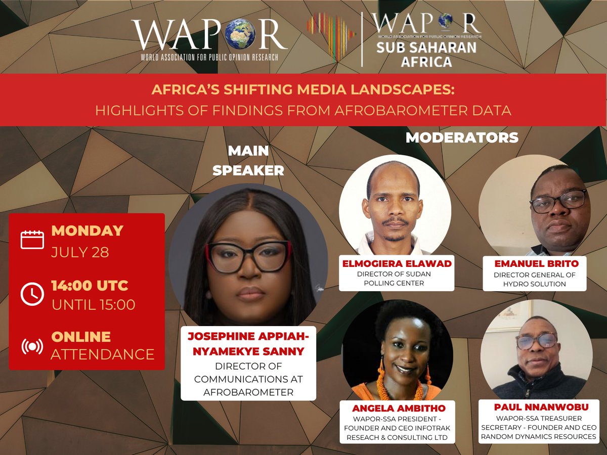 WAPOR's tweet image. Join @JAppiahNyamekye from @afrobarometer this July 28th at 14:00 GMT for Wapor SSA's webinar:
Africa’s shifting media landscapes: Highlights of findings from Afrobarometer data
With @AmbithoAngela, @waporssaconnect president and colleagues
Register at us02web.zoom.us/webinar/regist…