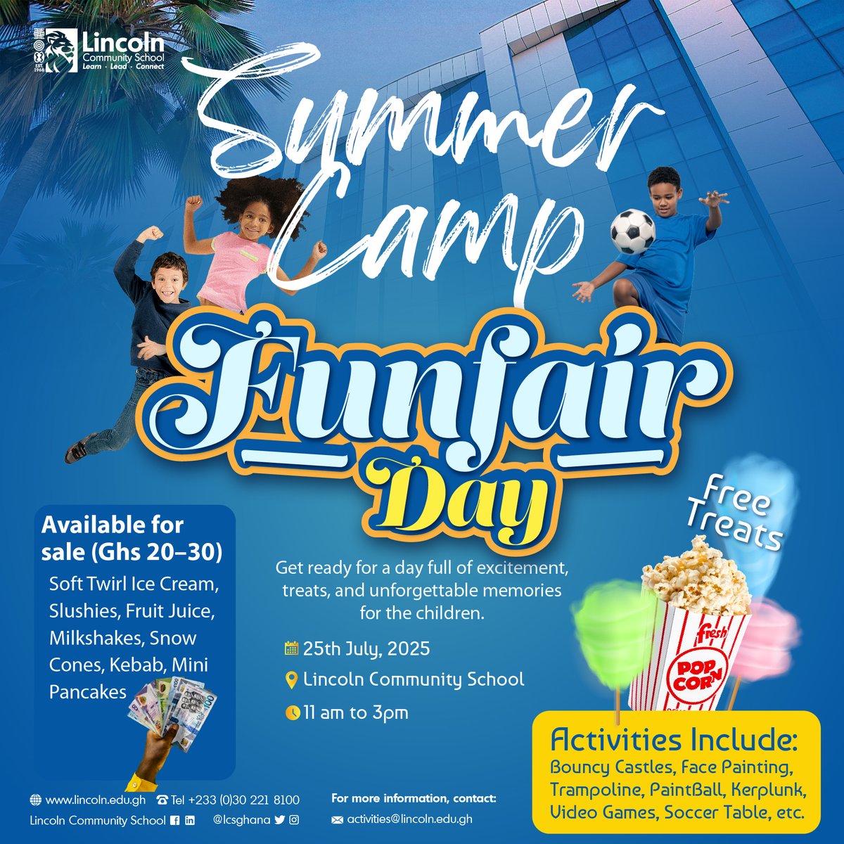 LCSGhana's tweet photo. FINAL FUNFAIR!
Join us THIS Friday, July 25th, from 11 AM to 3 PM for the last LCS Summer Camp 2025 Funfair Day! Don't miss out! See you there!
#LCSSummerCamp #FunfairDay #Summercamp #LCSGhana https://t.co/tUiZdb7uVz