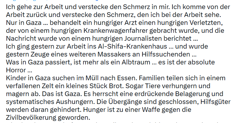 Nicoles44180590's tweet image. Ein Arzt aus #Gaza berichtet
Und die FEIGEN Deutschen Politiker sind NICHT in der Lage #Netanyahu, wie 25 andere Staaten aufzufordern, den Krieg zu beenden und aufzuhören Hunger als Waffe zu benutzen#
LEIDER AUCH MEINE REGIERUNG!