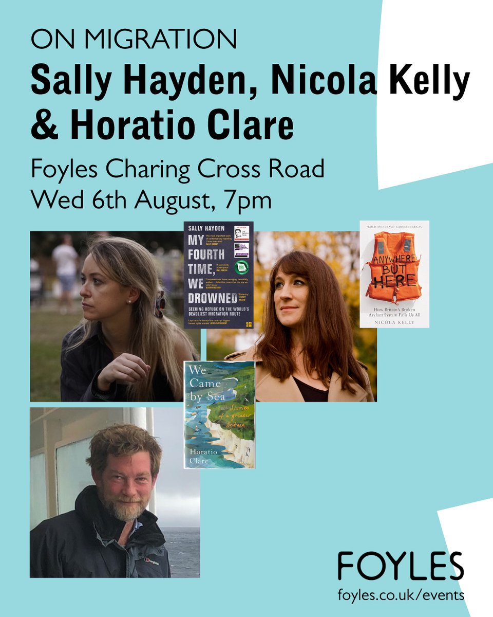 eandtbooks's tweet image. Three acclaimed voices on migration, @sallyhayd, @NicolaKelly & @HoratioClare, will come together at @Foyles Charing Cross to discuss their on-the-ground reporting and the failures of the asylum system.
6 August🎟️foyles.co.uk/events/on-migr…
#AnywhereButHere #NonFiction #BookEvent