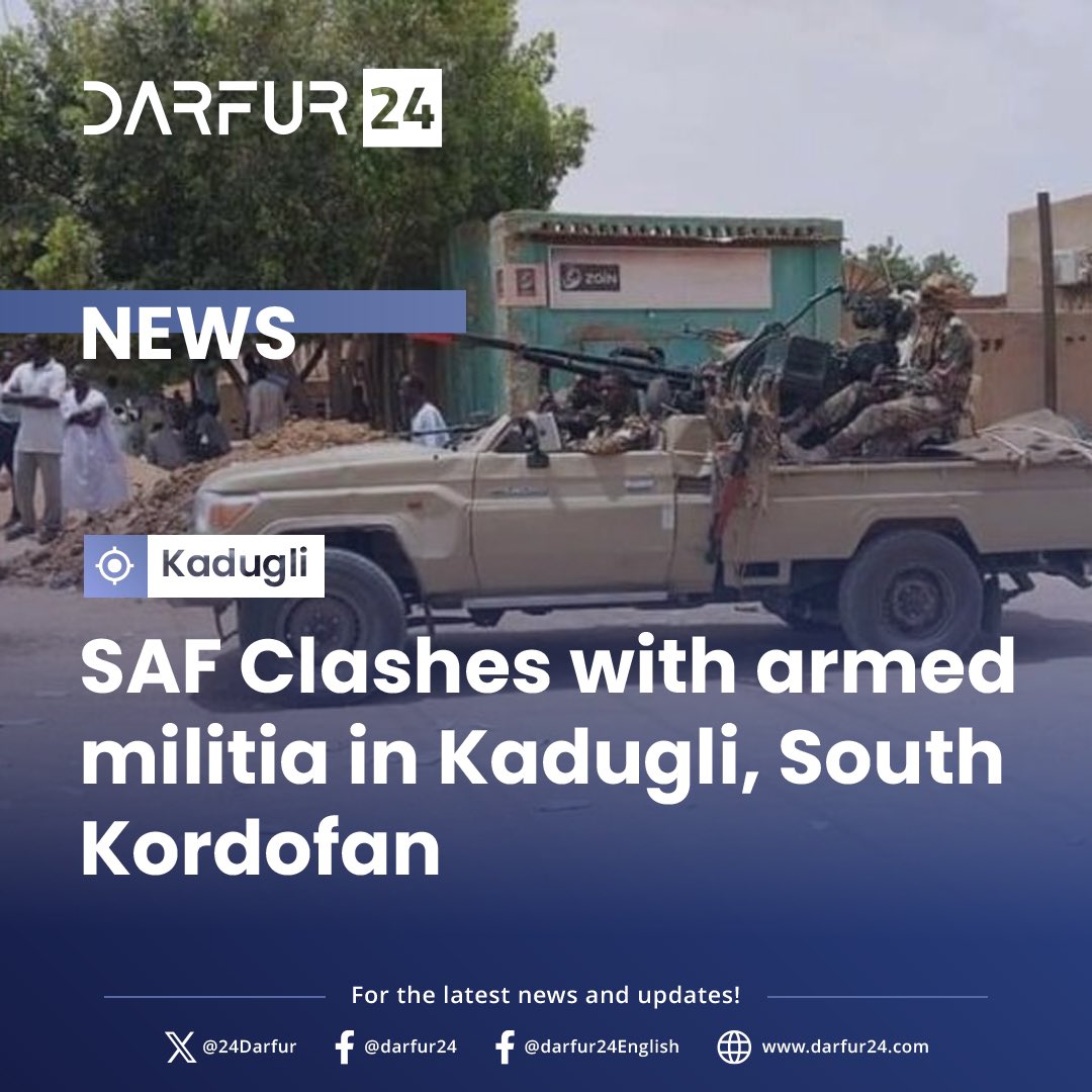 24Darfur's tweet image. SAF Clashes with armed militia in Kadugli, South Kordofan
tinyurl.com/y96tnpwa
#darfur24