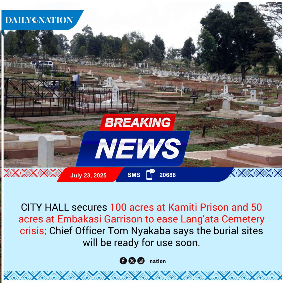 NationAfrica's tweet image. CITY HALL secures 100 acres at Kamiti Prison and 50 acres at Embakasi Garrison to ease Lang'ata Cemetery crisis; Chief Officer Tom Nyakaba says the burial sites will be ready for use soon.