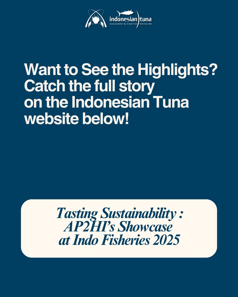 At Indo Fisheries 2025, we served stories of sustainability on the plate and on the stage. From tuna tasting to traceability talk, AP2HI showed what responsible fisheries look like. 🐟💬

🔗 indonesiantuna.com/2025/07/23/sho…
#AP2HI #IndoFisheries2025 #SustainableTuna #BlueEconomy