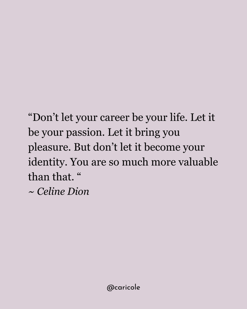 CariCole's tweet photo. “Don’t let your career be your life. Let it be your passion. Let it bring you pleasure. But don’t let it become your identity. You are so much more valuable than that. “
~ Celine Dion

Like and share this post if you agree! 👊🏻💜🔥 https://t.co/TlVv8fBcmc