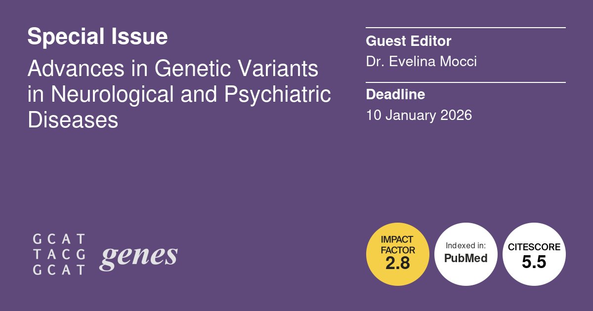 Genes_MDPI's tweet image. Dr. Evelina Mocci from @MarylandNursing is Guest Editing the Special Issue: Advances in Genetic Variants in Neurological and Psychiatric Diseases.
#pleiotropy #psychiatric #Neurological #GeneticVariants
Submit your research at:
mdpi.com/journal/genes/…