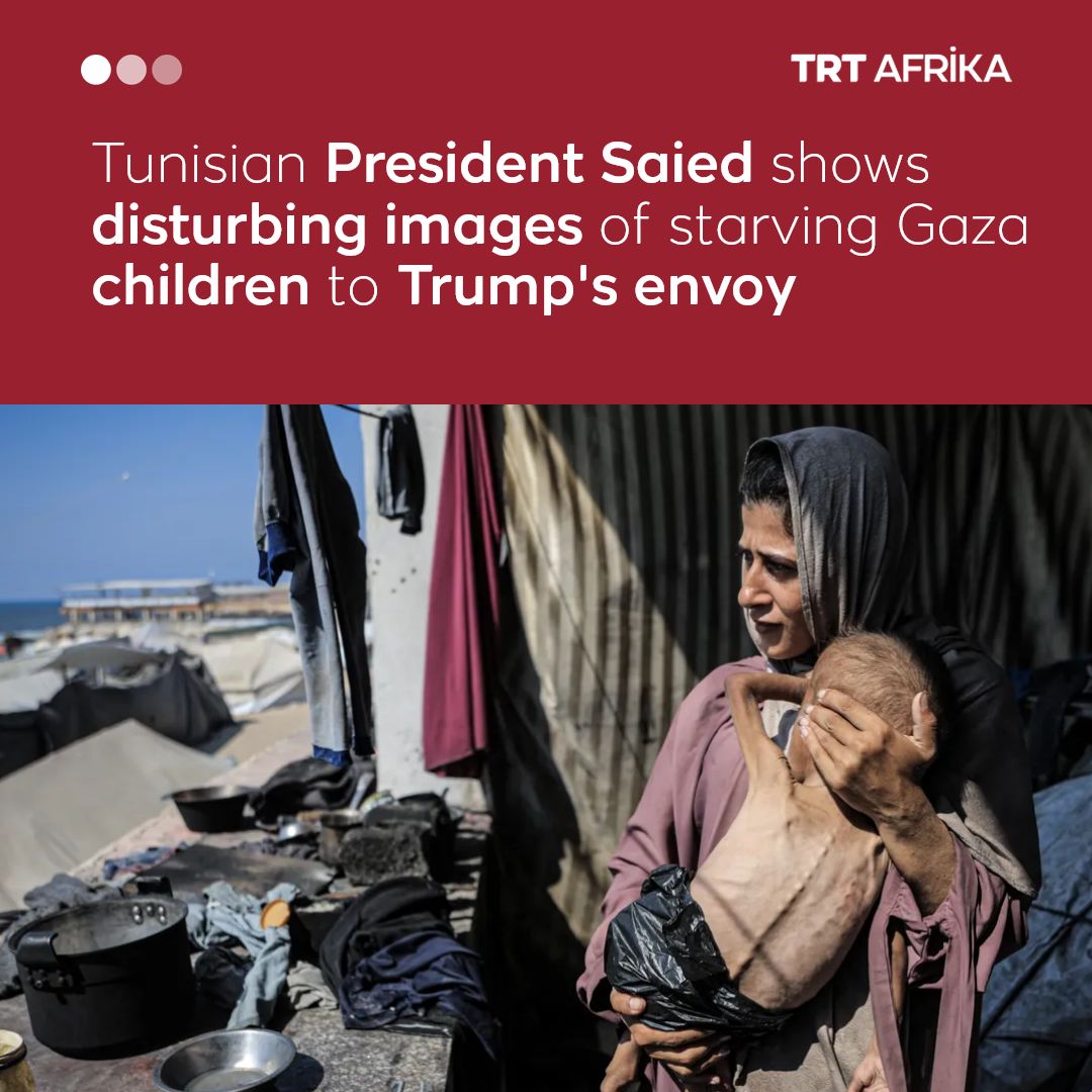 trtafrika's tweet image. “This child is dying from hunger. Surely, you’ve seen many images like this. I believe you are familiar with these images,” Tunisian President Kais Saied told US President Trump's senior advisor Masad Boulos, showing him disturbing images of starving children in Gaza, where…