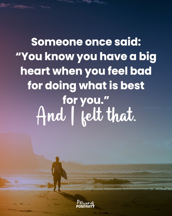 LIVEpositivity's tweet image. Someone once said: 'You know you have a big heart when you feel bad for doing what is best for you.' And I felt that. 💖🫂
