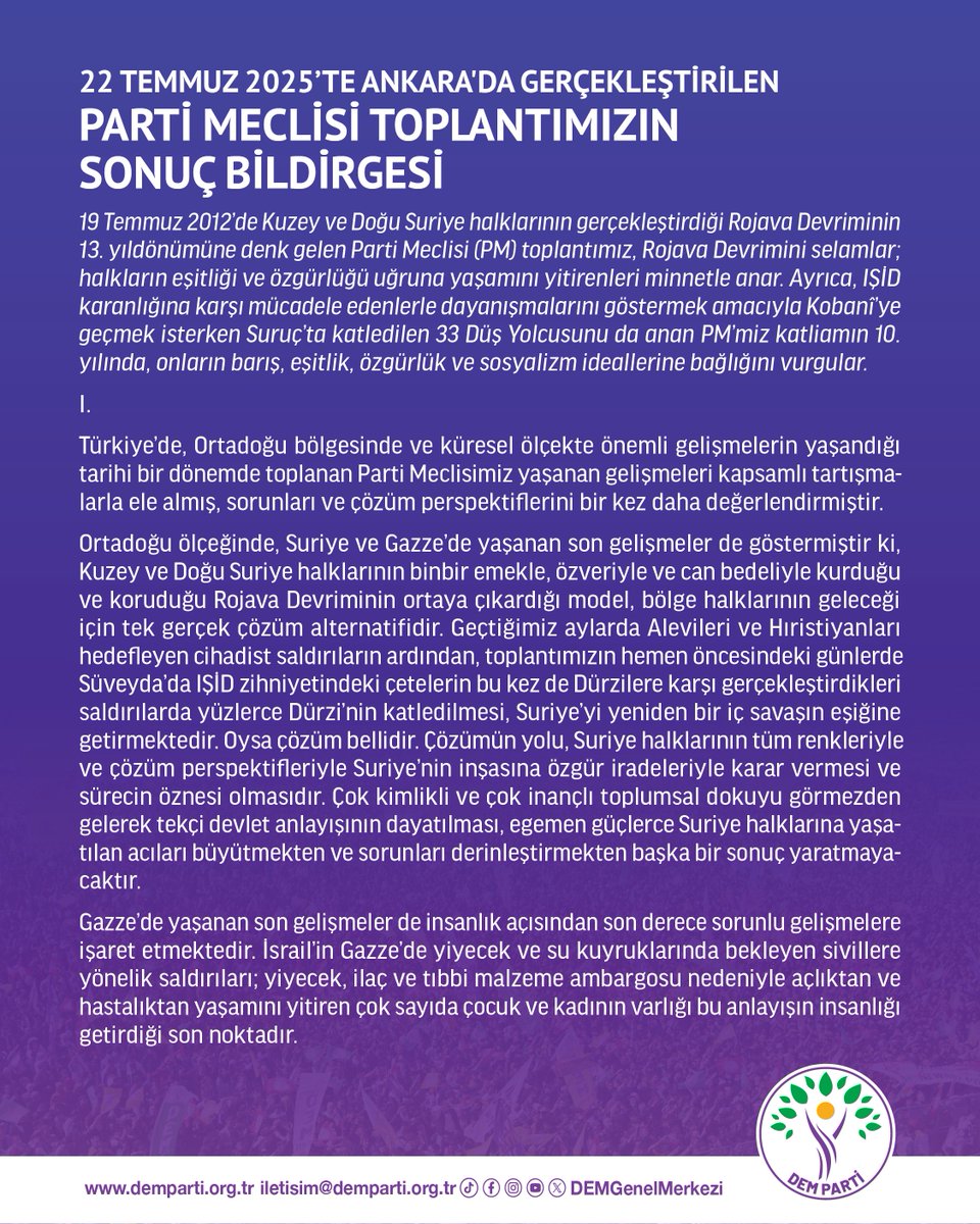 DEMGenelMerkezi's tweet image. DEM Parti mücadelesiyle demokratik siyaset zemininin en temel aktörüdür
22 Temmuz 2025’te Ankara'da gerçekleştirilen Parti Meclisi toplantımızın sonuç bildirgesi:
demparti.org.tr/tr/dem-parti-m…