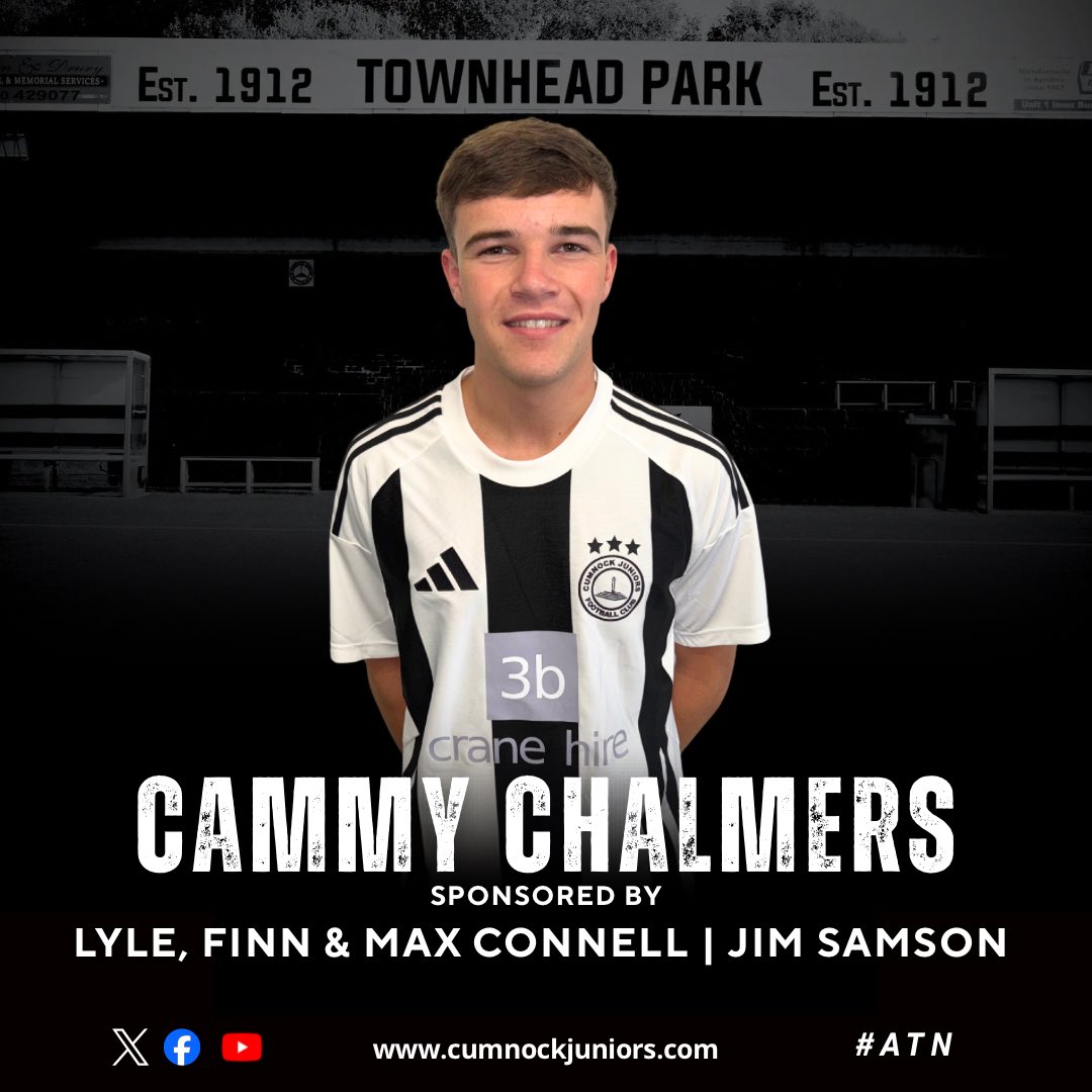 Cumnock Juniors FC ⭐️⭐️⭐️ (@cumnockjnrsfc) on Twitter photo 𝗣𝗹𝗮𝘆𝗲𝗿 𝗦𝗽𝗼𝗻𝘀𝗼𝗿 - 𝗖𝗮𝗺𝗺𝘆 𝗖𝗵𝗮𝗹𝗺𝗲𝗿𝘀
Thanks to Lyle, Finn and Max Connell & Jim Samson for sponsoring Cammy Chalmers for season 2025/26
#ATN 𝗣𝗹𝗮𝘆𝗲𝗿 𝗦𝗽𝗼𝗻𝘀𝗼𝗿 - 𝗖𝗮𝗺𝗺𝘆 𝗖𝗵𝗮𝗹𝗺𝗲𝗿𝘀
Thanks to Lyle, Finn and Max Connell & Jim Samson for sponsoring Cammy Chalmers for season 2025/26
#ATN