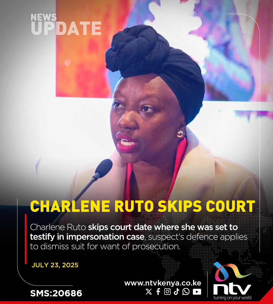 ntvkenya's tweet image. Charlene Ruto skips court date where she was set to testify in impersonation case, suspect's defence applies to dismiss suit for want of prosecution.