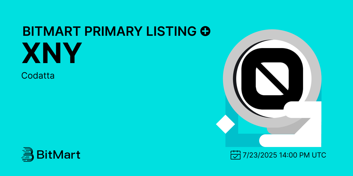 BitMartExchange's tweet image. #BitMart announces the primary listing of Codatta (XNY) @codatta_io🔥
💰Trading pair: XNY/USDT
💎Deposit: Available
💎Trading: 7/23/2025 14:00 PM UTC
Learn more: bitmart.zendesk.com/hc/en-us/artic…