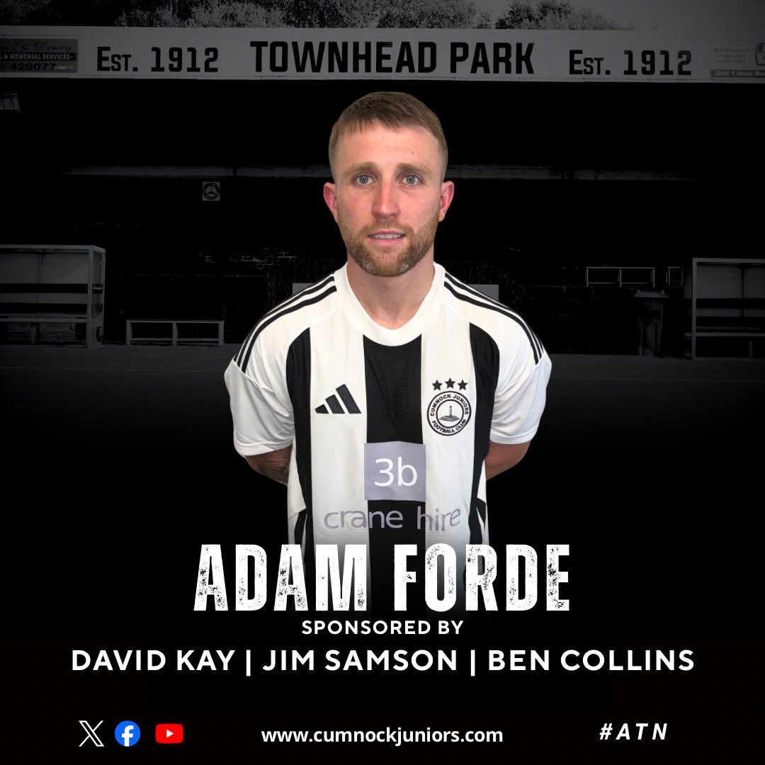 Cumnock Juniors FC ⭐️⭐️⭐️ (@cumnockjnrsfc) on Twitter photo 𝗣𝗹𝗮𝘆𝗲𝗿 𝗦𝗽𝗼𝗻𝘀𝗼𝗿 - 𝗔𝗱𝗮𝗺 𝗙𝗼𝗿𝗱𝗲
Thanks to David Kay, Jim Samson & Ben Collins for sponsoring Adam Forde for season 2025/26
#ATN 𝗣𝗹𝗮𝘆𝗲𝗿 𝗦𝗽𝗼𝗻𝘀𝗼𝗿 - 𝗔𝗱𝗮𝗺 𝗙𝗼𝗿𝗱𝗲
Thanks to David Kay, Jim Samson & Ben Collins for sponsoring Adam Forde for season 2025/26
#ATN