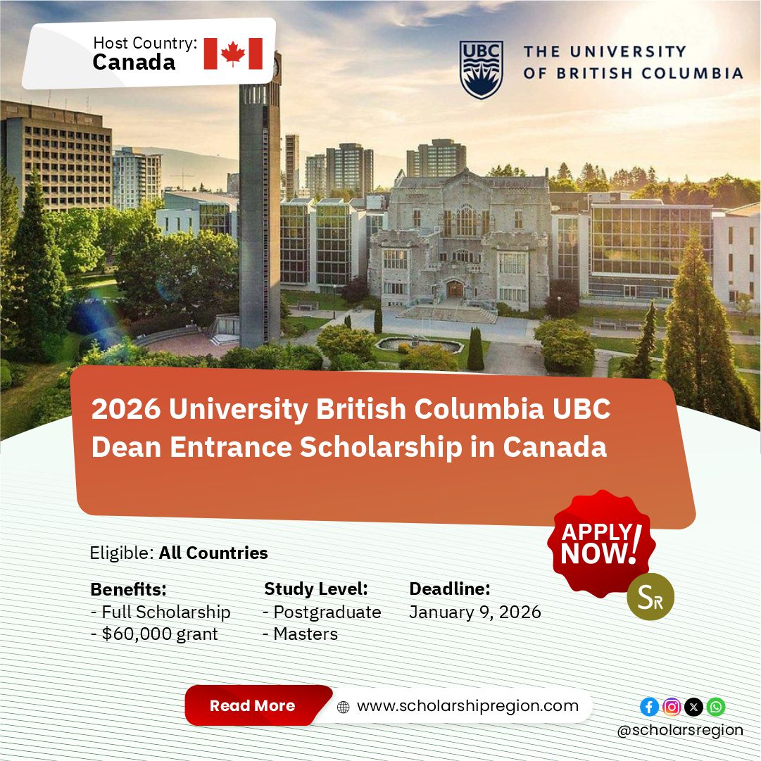 2026 University British Columbia UBC Dean Entrance Scholarship in Canada

Country: Canada🇨🇦

(i) The University British Columbia located in Canada is inviting applications for 2026 UBC Dean Entrance Scholarship.

(ii) The scholarship is available to students from all countries of