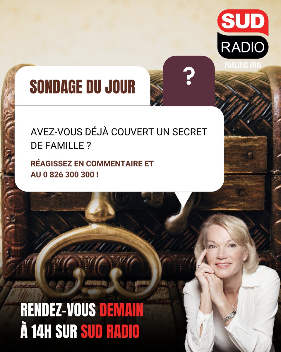 SudRadio's tweet image. ❓ Sondage du jour : Avez-vous déjà couvert un secret de famille ?
🔎 Réagissez dès maintenant sur le sujet en commentaire et en appelant le 0 826 300 300
📻 Rendez-vous demain à 14h sur Sud Radio #BrigitteLahaieSudRadio
sudradio.fr/brigitte-lahai…