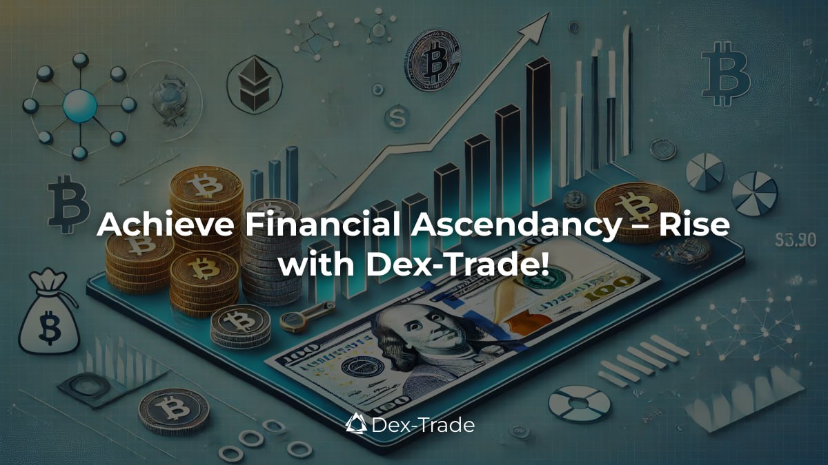 dextrade_'s tweet image. Achieve financial ascendancy and rise to the top with Dex-Trade. Take your first step at dex-trade.com 🚀 #FinancialAscendancy #RiseWithDexTrade