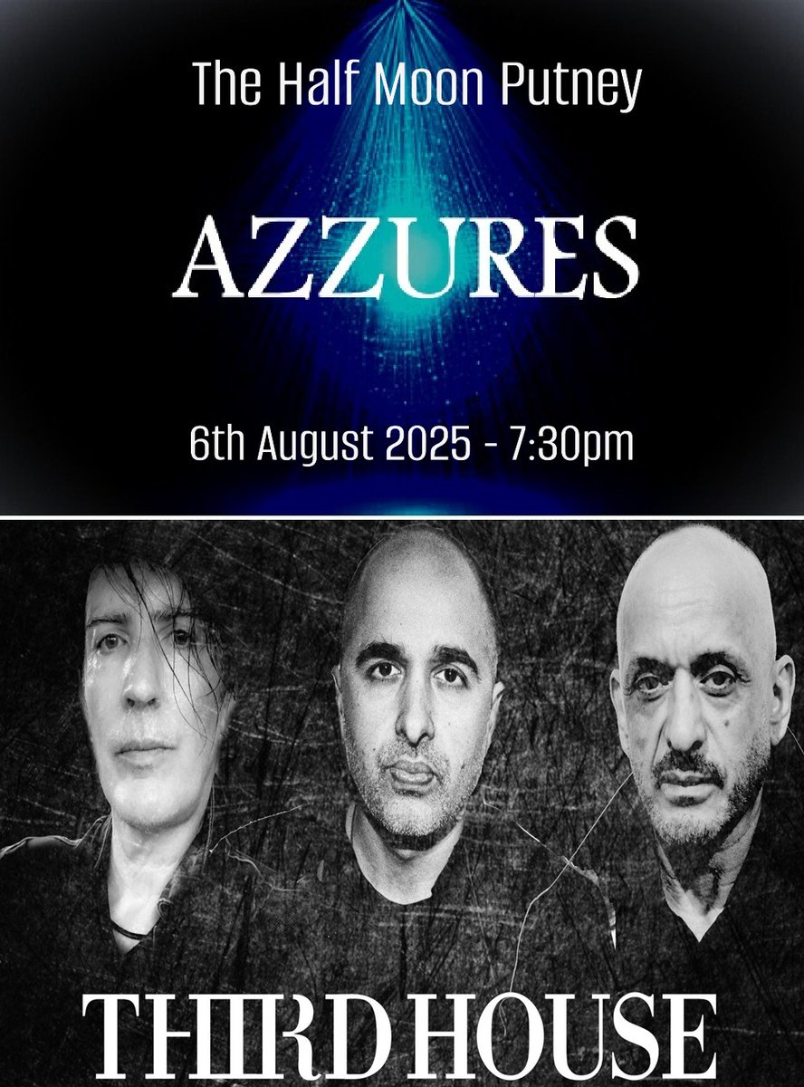 Very pleased to announce that we will be sharing the stage again with the mighty "Third House" ...

Half Moon Putney on 6th August..

#halfmoonputney
#thirdhousemusic #davebarbarossadrums

Tickets: tickets.halfmoon.co.uk/events/2025-08…

On Stage
Third House 8:15 - 9pm
Azzures 9:15 - 10pm