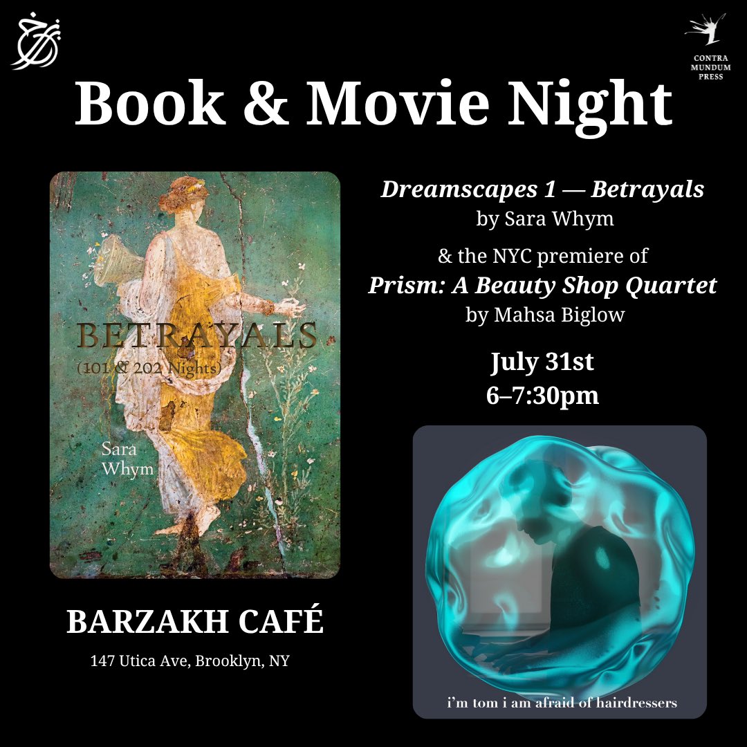 _contramundum_'s tweet image. Join us July 31st for a Dreamscapes I — Betrayals event at Brooklyn’s Barzakh Cafe.
With a reading from the book and a short film screening.
RSVP: viewcy.com/event/book_and…
