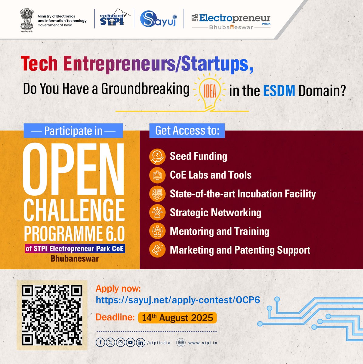 📣 Calling all tech entrepreneurs or startups! 

Are you building the next big innovation in the ESDM space? Here’s your chance to convert your idea into impact! 💭

Participate in the Open Challenge Program 6.0, an opportunity by STPI Electropreneur Park CoE, Bhubaneswar, to