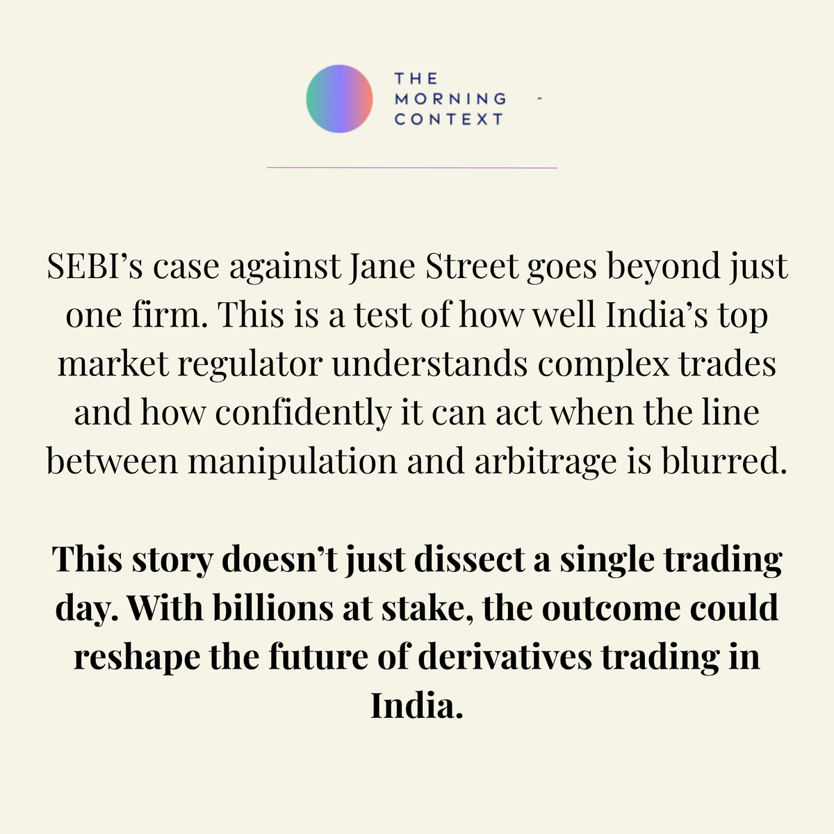 MorningContext's tweet image. Jane Street is back to business while SEBI's allegations continue to hang. This case is as much about regulation as it is about one firm.
Full story: themorningcontext.com/business/many-…