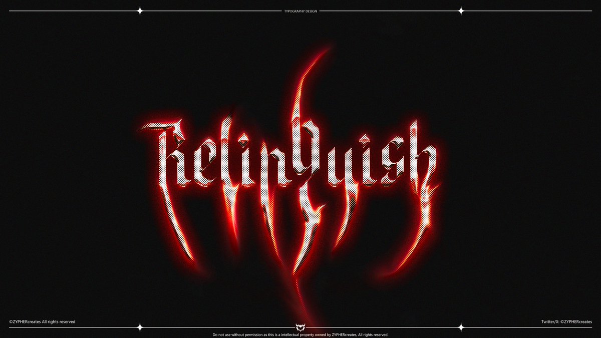 ZYPHERcreates's tweet image. Relinquish.