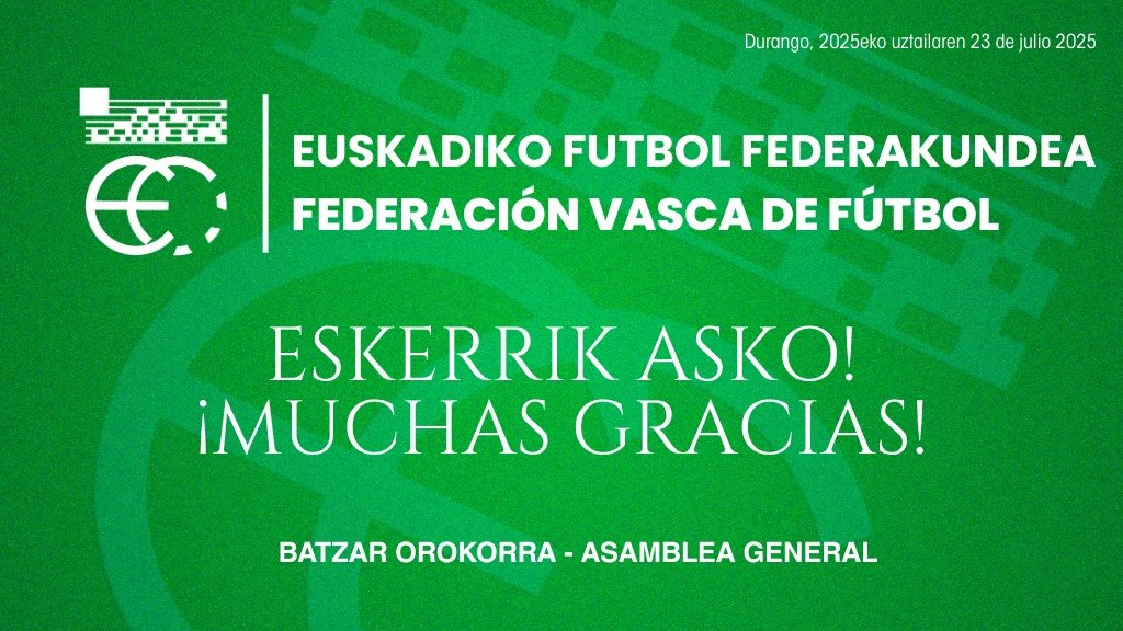 𝗕𝗔𝗧𝗭𝗔𝗥 𝗢𝗥𝗢𝗞𝗢𝗥𝗥𝗔 - 𝗔𝗦𝗔𝗠𝗕𝗟𝗘𝗔 𝗚𝗘𝗡𝗘𝗥𝗔𝗟

🔚 Batzar Orokorra bukatu da. Eskerrik asko guztioi!

🔚 Termina la Asamblea General. ¡Muchas gracias a todos/as!

#BatzenGaituelako