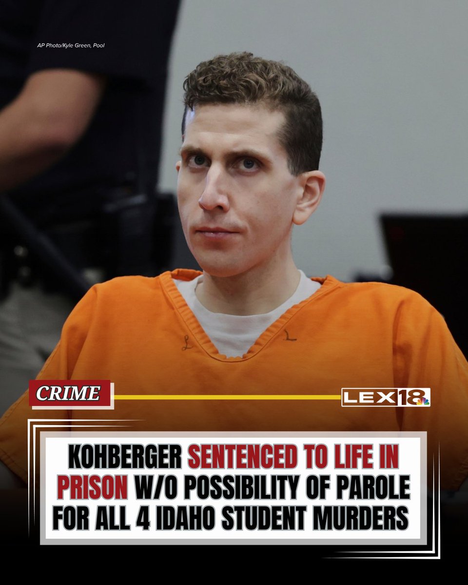 LEX18News's tweet image. BREAKING: Bryan Kohberger has been sentenced to life in prison without parole for the murders of four University of Idaho students. lex18.com/us-news/crime/…