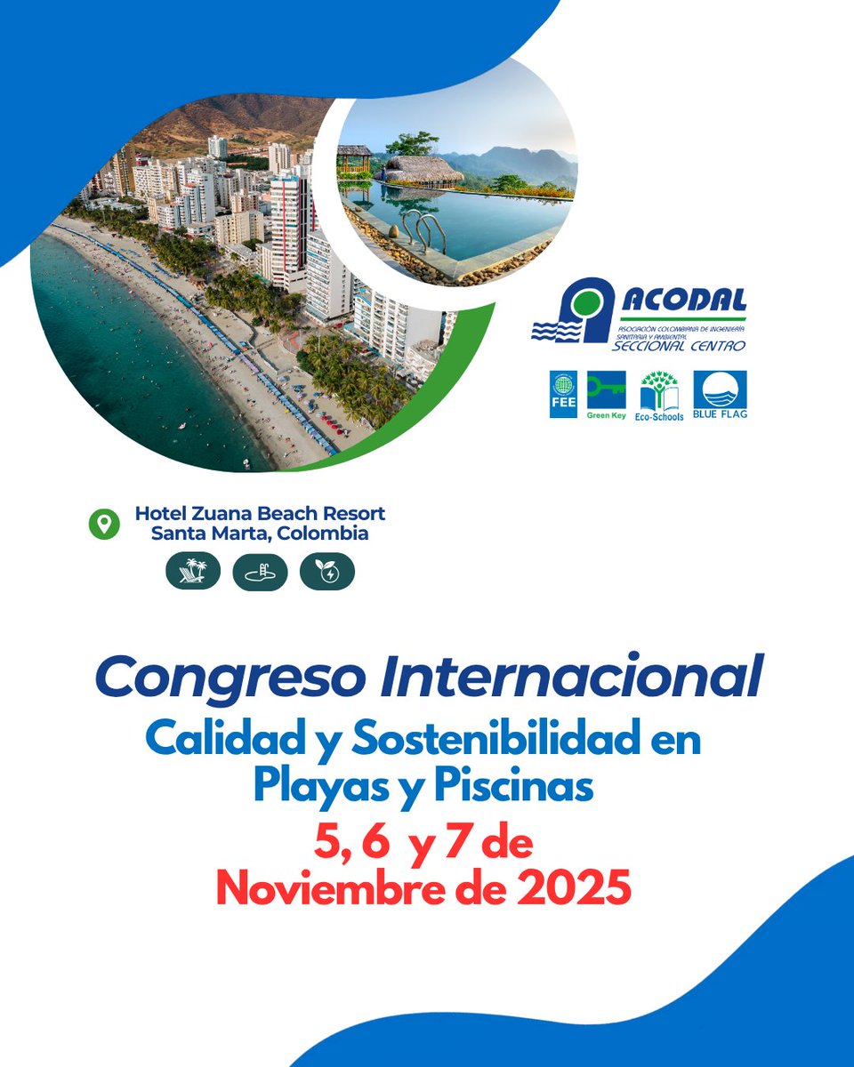 Blue Flag Colombia (@blueflag_col) on Twitter photo ¡Vincúlese ya! al Congreso Internacional de Calidad y Sostenibilidad en Playas y Piscinas, que se celebrará del 5 al 7 de noviembre en Santa Marta.
Solicite más información: auxiliar.proyectos@acodal.org.co,
#Playas #Piscinas #Normatividad #Sdgs ¡Vincúlese ya! al Congreso Internacional de Calidad y Sostenibilidad en Playas y Piscinas, que se celebrará del 5 al 7 de noviembre en Santa Marta.
Solicite más información: auxiliar.proyectos@acodal.org.co,
#Playas #Piscinas #Normatividad #Sdgs