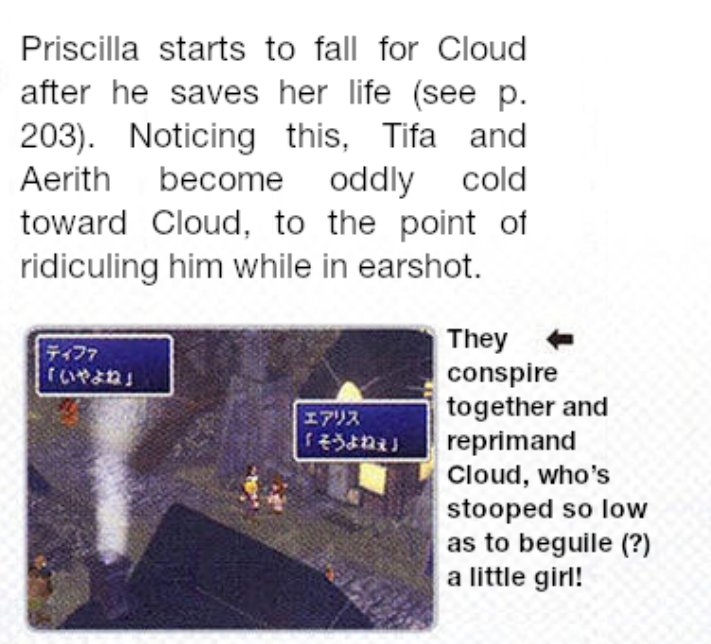 ShinraArch's tweet image. In FFVII, Priscilla starts to fall for Cloud after he saves her life. Noticing this, Tifa and Aerith become oddly cold toward Cloud, to the point of ridiculing him while in earshot. (UO, 2005)
