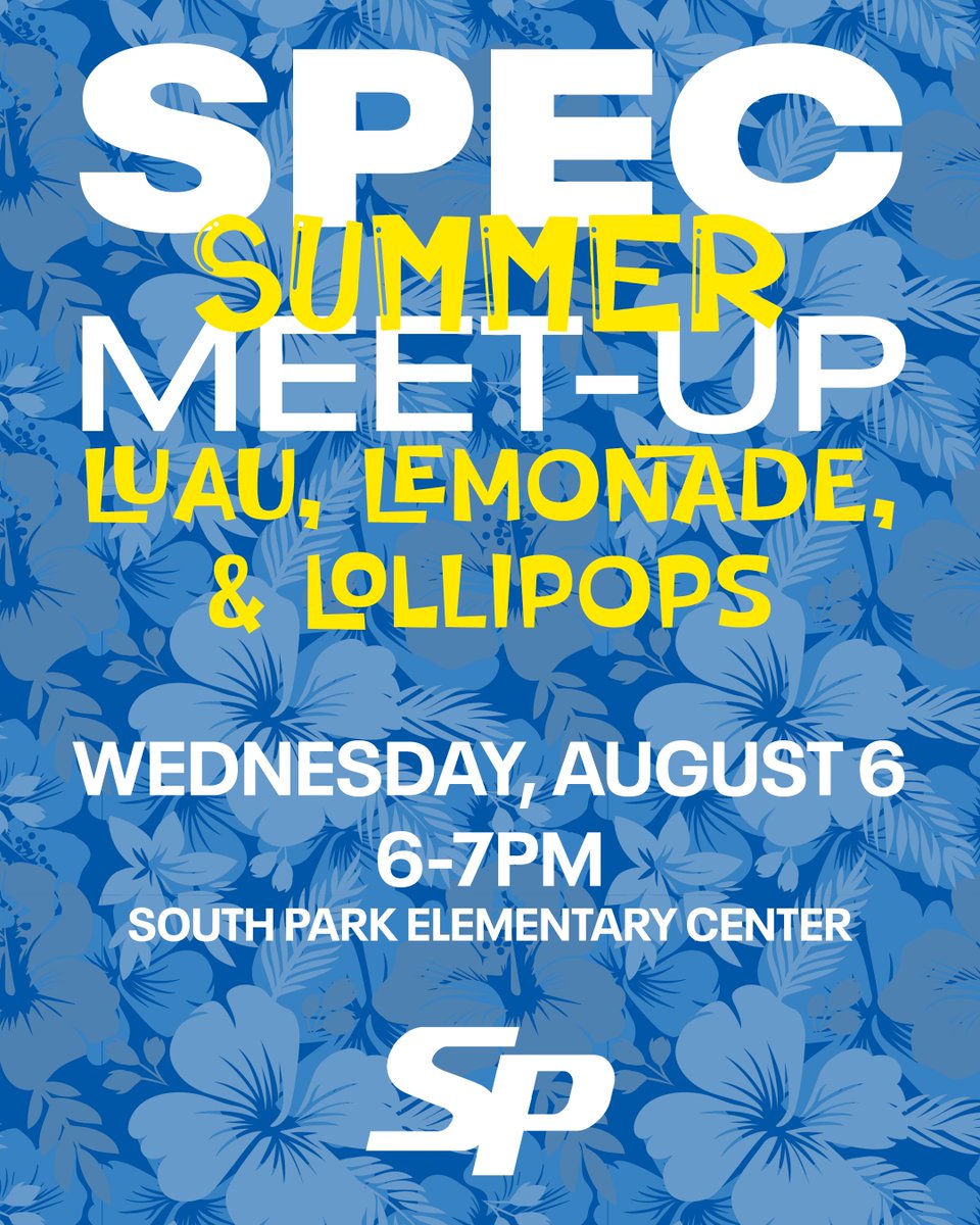 It’s time for another SPEC Summer Meet-Up! Join us for a Luau, Lemonade, and Lollipops on Wednesday, August 6 from 6-7 p.m. at South Park Elementary Center. See your fellow Eagles and hang out with SPEC Principals Mrs. Dellarose and Mrs. Vogel. We’ll see you there!