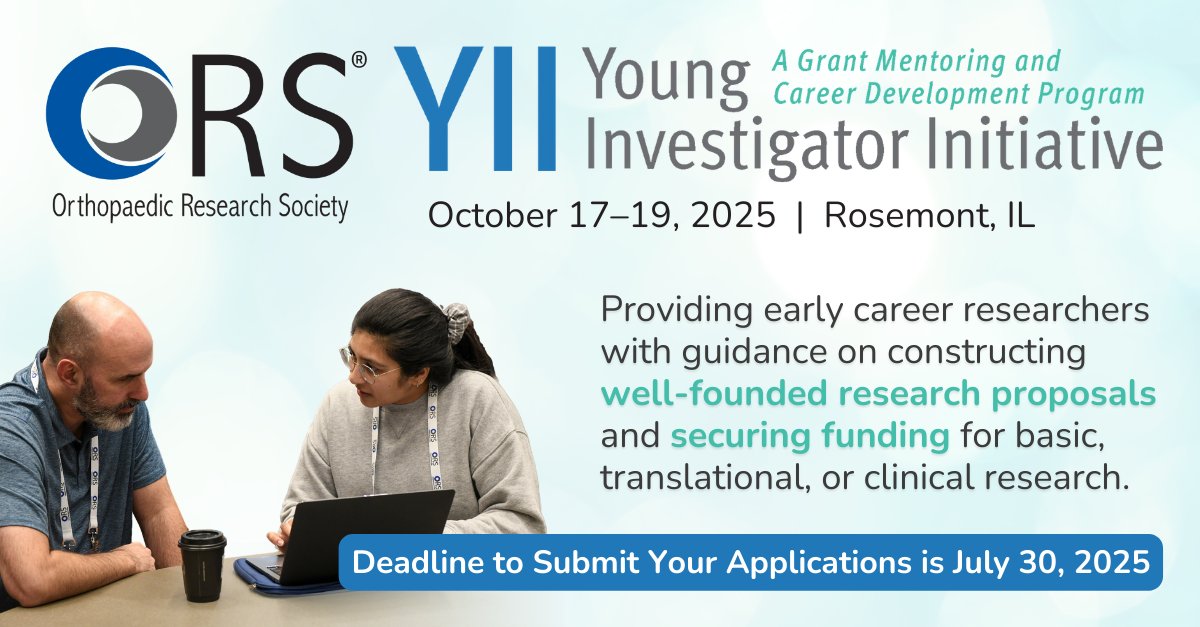 ORSsociety's tweet image. 🚨 Apply by July 30 for the ORS Young Investigator Initiative (YII)! This #grantmentoring program helps early-career #musculoskeletal researchers build strong proposals & secure funding. Open to Junior Faculty, Fellows, Postdocs & Residents. Apply now: bit.ly/4lI88T8