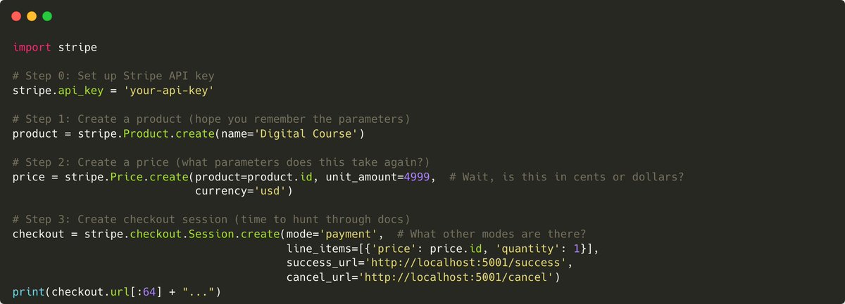 ncooper57's tweet image. At @answerdotai, we integrate @stripe into lots of projects. Every time, I found myself doing the same dance: create product, create price, create checkout session. Then hunting docs for parameters for each. So we built FastStripe, a self-documenting Stripe SDK that's easy to…