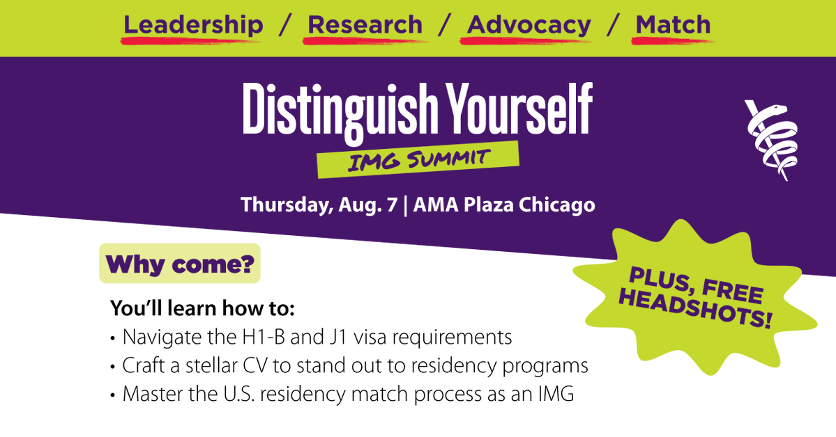 AmerMedicalAssn's tweet image. Registration is now open for the 2025 AMA Distinguish Yourself IMG Summit! Join live in Chicago or virtually on Aug. 7th to gain insights on leadership, research, advocacy, and the Match. spr.ly/60124YRiM
