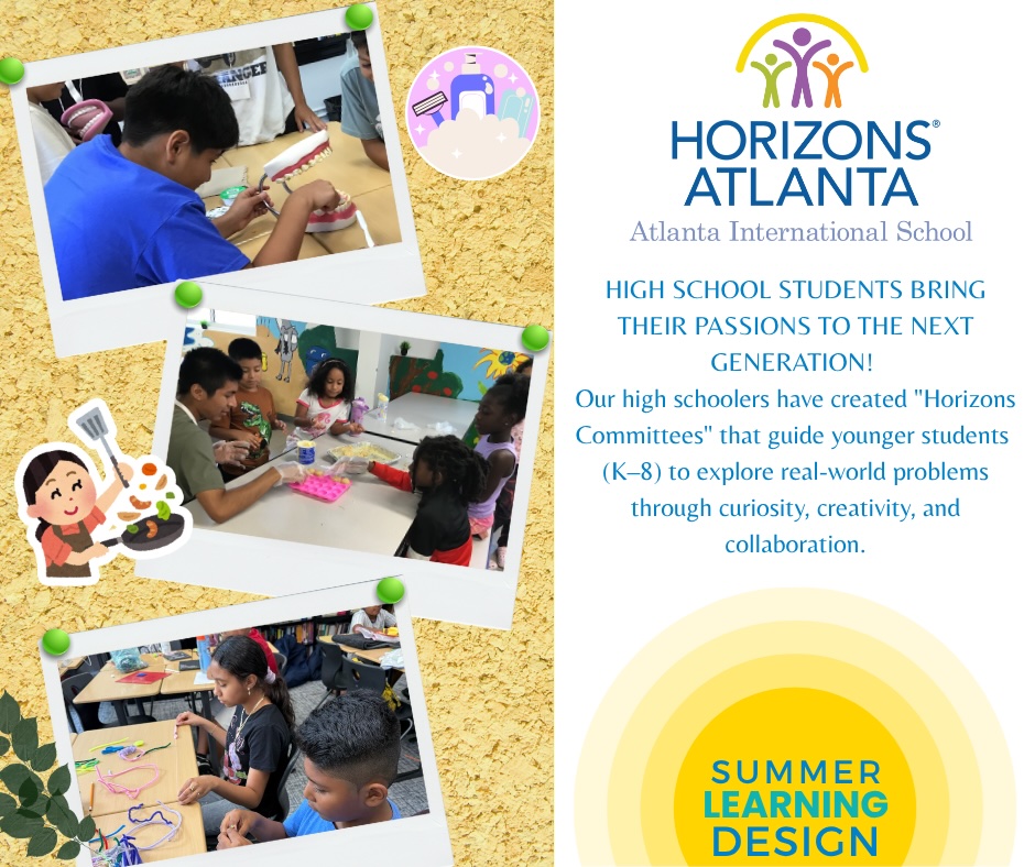 summerlearning's tweet image. As part of the 2025 Summer Learning Design Pilot, @horizonsatlanta at Atlanta International School is participating in the Summer Learning Design 2025 Pilot, by utilizing their High School students to bring their passions to the next generation! @remakelearning @XQAmerica
