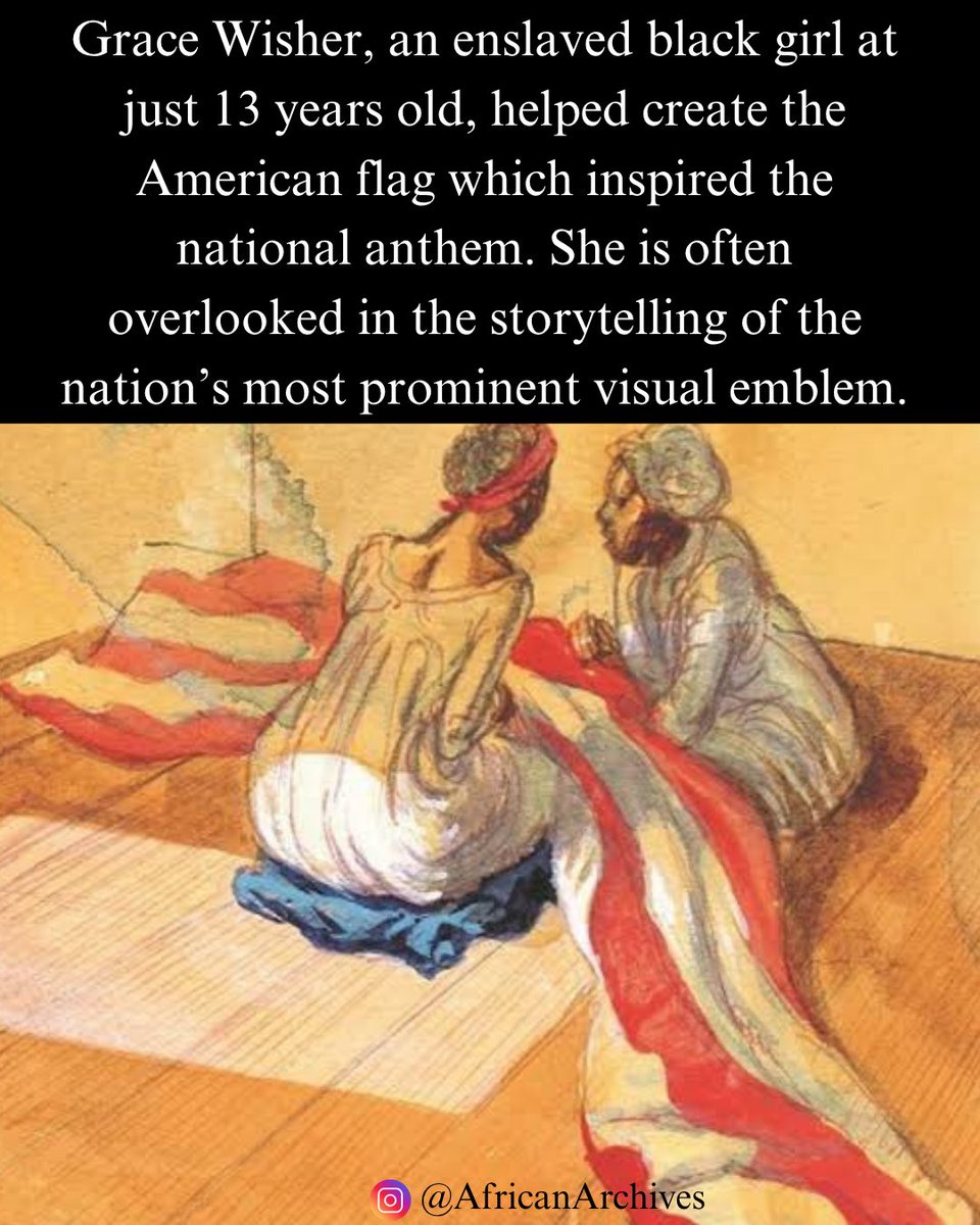 AfricanArchives's tweet image. Grace Wisher, an enslaved black girl at just 13 years old, helped create the American flag which inspired the national anthem. She is often overlooked in the storytelling of the nation’s most prominent visual emblem.
—Two hundred years ago, an African American girl made…