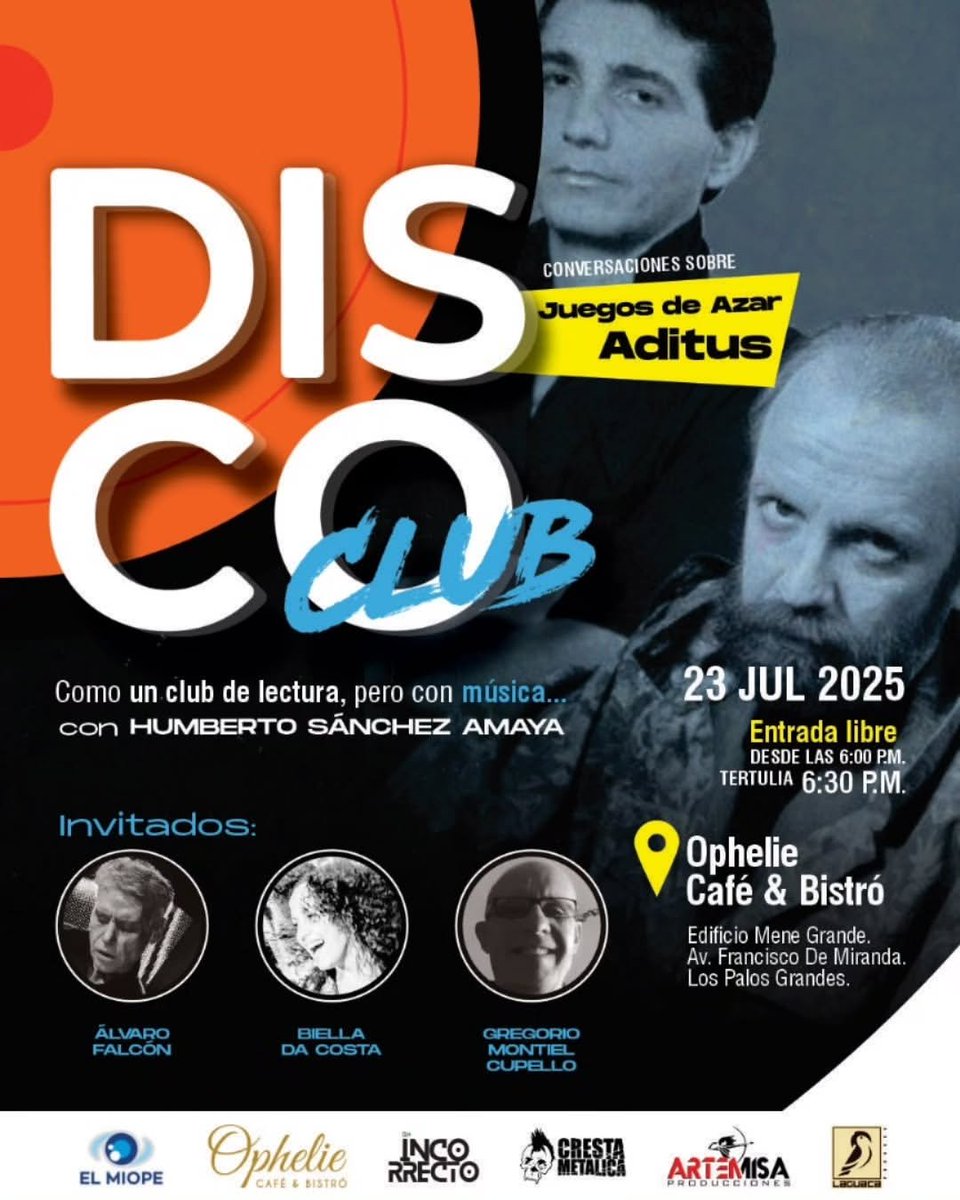 Agenda Caracas Alternativa (@acacaracas) on Twitter photo #AcáCaracas de conversa musical, pop venezolano y entrada libre.
HOY #Mie #23Jul lléguense a DISCO CLUB producido por <a href="/HumbertoSanchez/">Humberto Sánchez Amaya</a> dedicado a ADITUS en Ophelie Café & Bistró | Torre Mene Grande #Altamira junto a <a href="/Jazzciclo/">Gregorio Montiel Cupello</a> <a href="/BiellaDaCosta/">Biella Da Costa</a> y Alvaro Falcón
⏰️ 6:00 pm. Gratis #AcáCaracas de conversa musical, pop venezolano y entrada libre.
HOY #Mie #23Jul lléguense a DISCO CLUB producido por <a href="/HumbertoSanchez/">Humberto Sánchez Amaya</a> dedicado a ADITUS en Ophelie Café & Bistró | Torre Mene Grande #Altamira junto a <a href="/Jazzciclo/">Gregorio Montiel Cupello</a> <a href="/BiellaDaCosta/">Biella Da Costa</a> y Alvaro Falcón
⏰️ 6:00 pm. Gratis