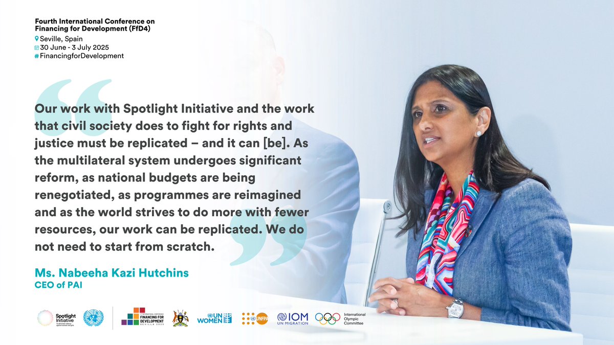 <a href="/iocmedia/">IOC MEDIA</a> "Our work with Spotlight Initiative and the work that civil society does to fight for rights and justice must be replicated – and it can [be]."
- <a href="/nabeehakazi/">Nabeeha Kazi</a>, CEO of <a href="/pai_org/">PAI</a> at #FfD4