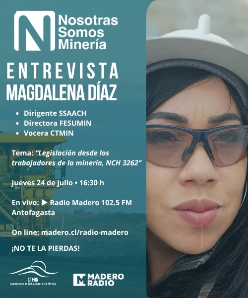 🎙️ Mié 24/jul – 16:30 hrs
📻 Radio Madero 102.5 FM Antofagasta
💬 Entrevista a Magdalena Díaz, dirigenta SSAACH, directora FESUMIN y vocera CTMIN.
Tema: Legislación desde los trabajadores – NCh 3262
🔴 En vivo: madero.cl/radio-madero | FB Live: @maderocl