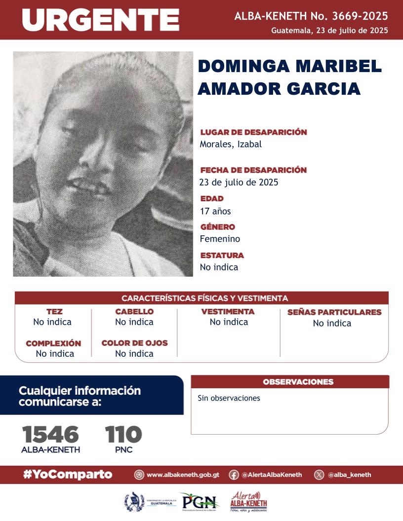 #AlertaAlbaKeneth⚠️| Dominga Maribel Amador Garcia de 17 años de edad. Desapareció el 23 de julio de 2025, en Morales, Izabal.

🔁Comparte y ayúdanos con su localización.
📞Si tienes información llama al 1546. #YoComparto