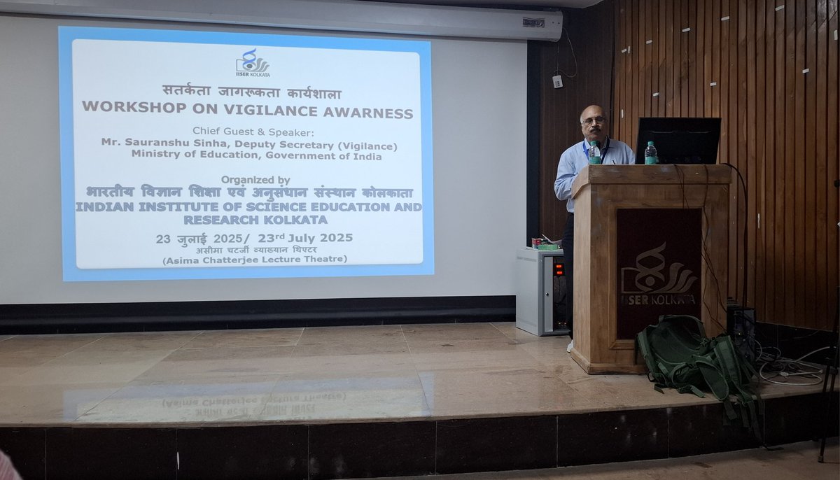 iiserkol's tweet image. IISER Kolkata organized Vigilance Awareness Workshop on 23rd July 2025.
Chief Guest &amp;amp; Speaker:  Shri Sauranshu Sinha, Deputy Secretary (Vigilance), Ministry of Education, Govt. of India. 

@EduMinOfIndia 
@PTI_News
@PIB_India 
@skkhare781 
@priyank_june