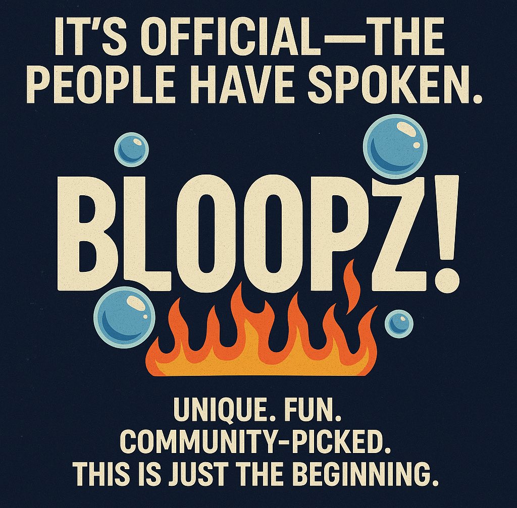 BLOOPZcoin's tweet image. It’s official the people have spoken. 🗳️
Our meme coin will be called… BLOOPZ! 🫧🔥

Unique. Fun. Community-picked.
This is just the beginning.
Welcome to the Bloopz era.

#BLOOPZ #Coinmunity #WAGMILaunchpad #MemeCoinCulture