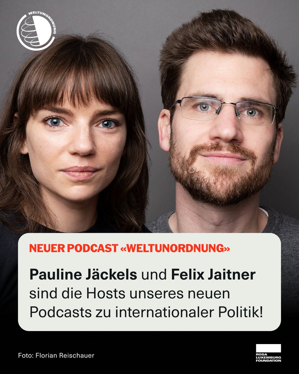 rosaluxstiftung's tweet image. Morgen startet unser neuer Podcast «Weltunordnung» zu internationaler Politik mit @paulinejaec und Felix Jaitner! Und in der ersten Folge ist @jan_vanaken zu Gast, ab morgen überall wo es Podcasts gibt und auf unserer Website.