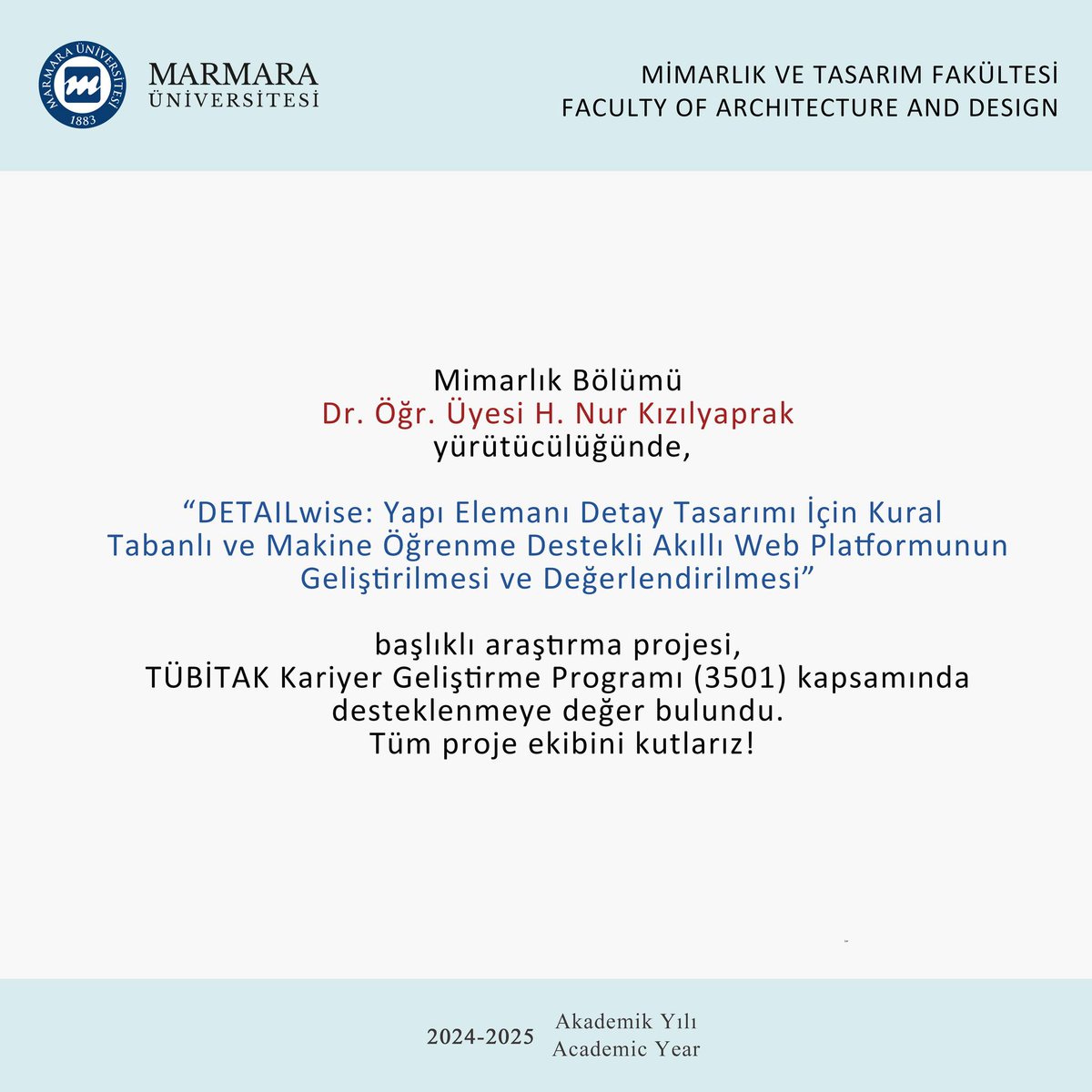 MarUn_Arch's tweet photo. Dr. Öğr. Üyesi H. Nur Kızılyaprak’ın yürütücülüğünü üstlendiği “DETAILwise” başlıklı araştırma projesi, TÜBİTAK 3501 – Kariyer Geliştirme Programı kapsamında destek almaya hak kazandı! https://t.co/bY5rBX0V9b