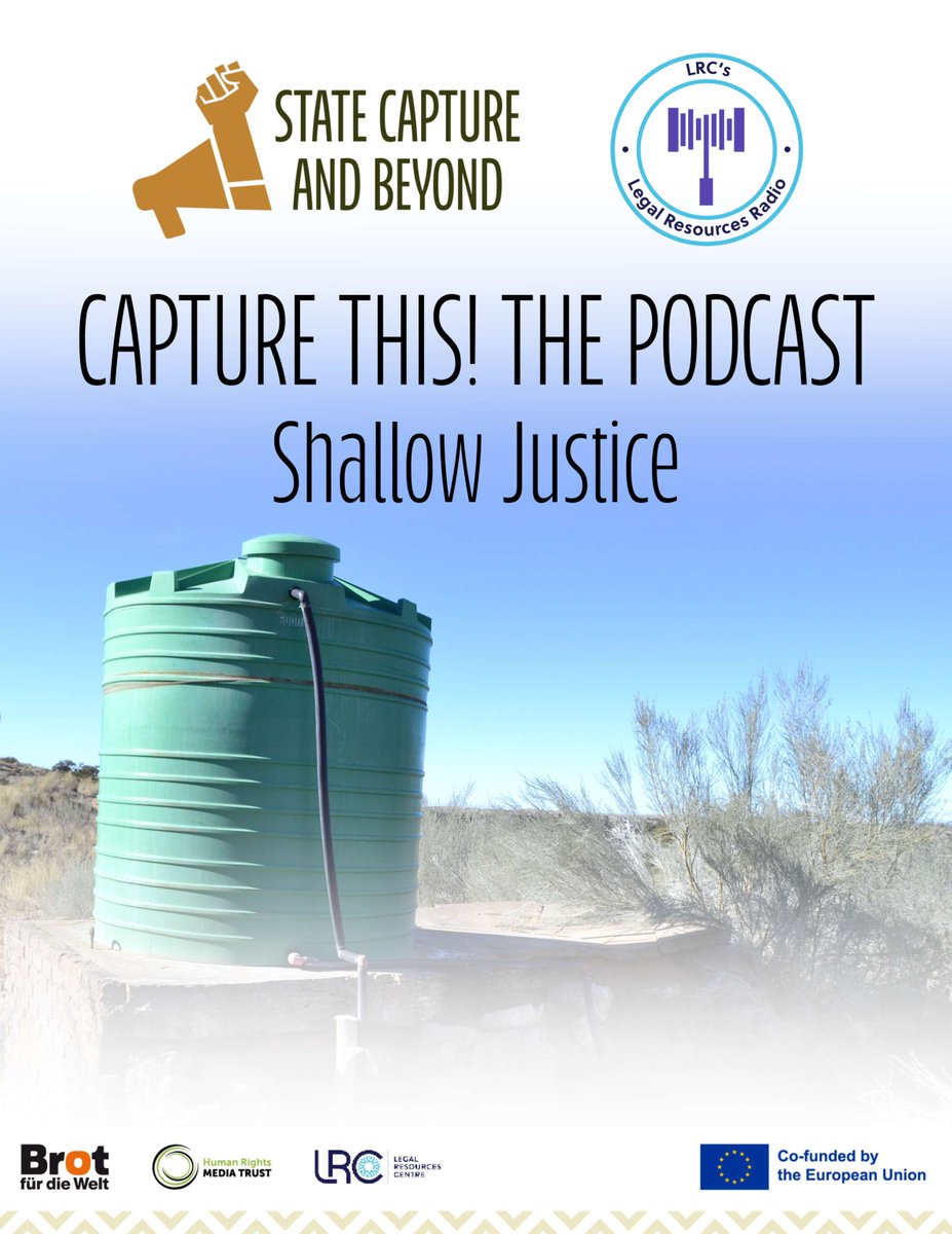 LRCSouthAfrica's tweet image. 🎧 Capture This Ep1 'Shallow Justice' draws on the Water Justice report to reveal how state capture keeps taps dry. Hosts Tsogo Kupa and Eldonna Muhwava share stories and insight. Listen: beyondstatecapture.org.za/podcast/ #WaterJustice #RightToWater #CaptureThis