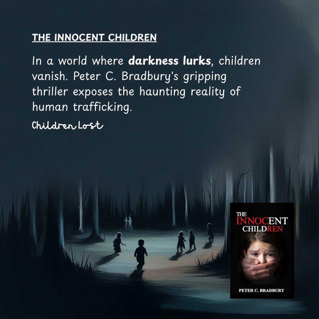 petercbradbury's tweet image. In a world shadowed by darkness, children become pawns in the hands of ruthless traffickers. This dark thriller unveils their struggle for freedom and the fight against an unseen evil. #DarkThriller #HumanTrafficking #DarkFiction
mybook.to/pDwcy
books2read.com/the-innocent