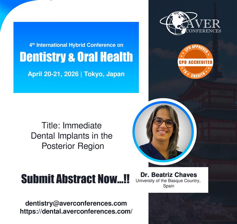 🦷Dr. Beatriz Chaves from Spain will be delivering a valuable presentation at the CPD-accredited "4th International #HybridConference on #Dentistry &amp; #OralHealth", happening on April 20–21, 2026, in #Tokyo, #Japan

PS: dental.averconferences.com
Email: dentistry@averconferences.com
