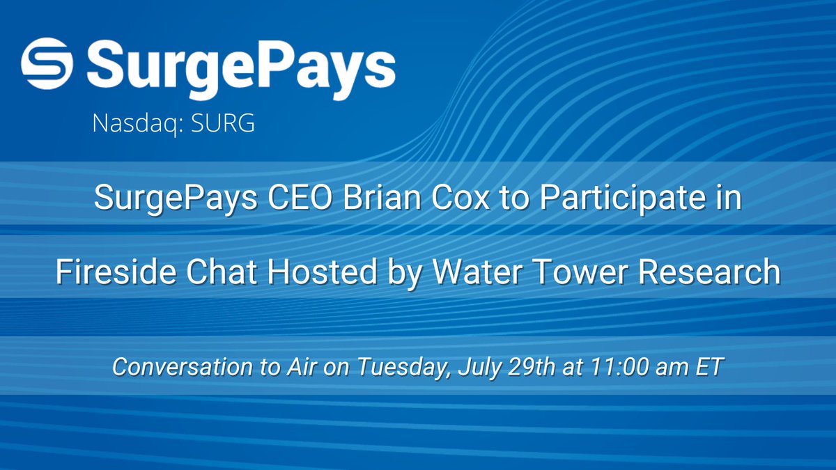 SurgePays (@surgepays) on Twitter photo SurgePays CEO, Brian Cox, will participate in a new fireside chat hosted by John Roy, managing director, <a href="/WTR_Research/">Water Tower Research LLC</a>. The program will go live on Tuesday, July 29th at 11:00 am ET. For details: bit.ly/4lMRsdy $SURG SurgePays CEO, Brian Cox, will participate in a new fireside chat hosted by John Roy, managing director, <a href="/WTR_Research/">Water Tower Research LLC</a>. The program will go live on Tuesday, July 29th at 11:00 am ET. For details: bit.ly/4lMRsdy $SURG