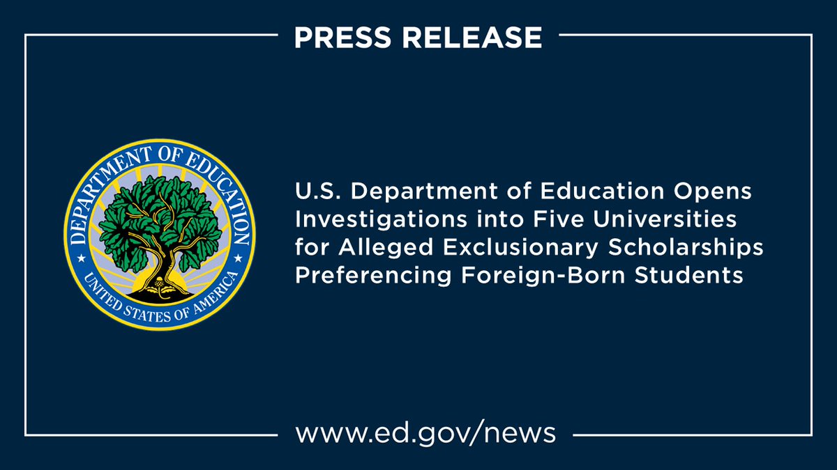 usedgov's tweet image. ED’s Office for Civil Rights is investigating five universities for allegedly granting scholarships only for Deferred Action for Childhood Arrivals (DACA) or illegal alien students, in violation of Title VI of the Civil Rights Act of 1964: ed.gov/about/news/pre…